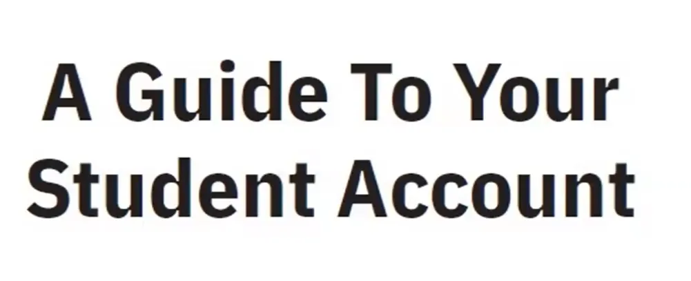 SLIDE A Guide to Your Student Account