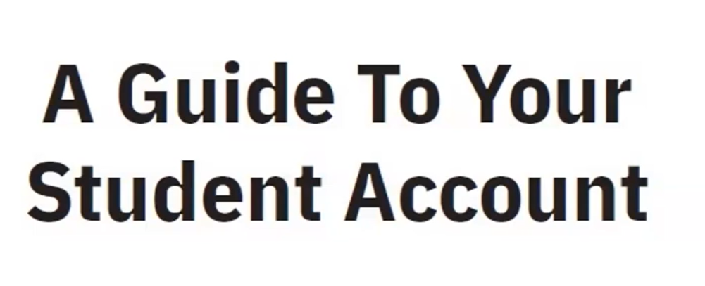 SLIDE A Guide to Your Student Account